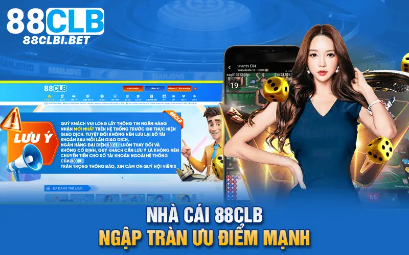 Nhà cái 88clb ngập tràn ưu điểm mạnh